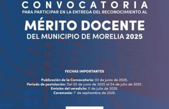 Próximo 4 de julio, cierra Convocatoria al Mérito Docente otorgada por Gobierno de Morelia