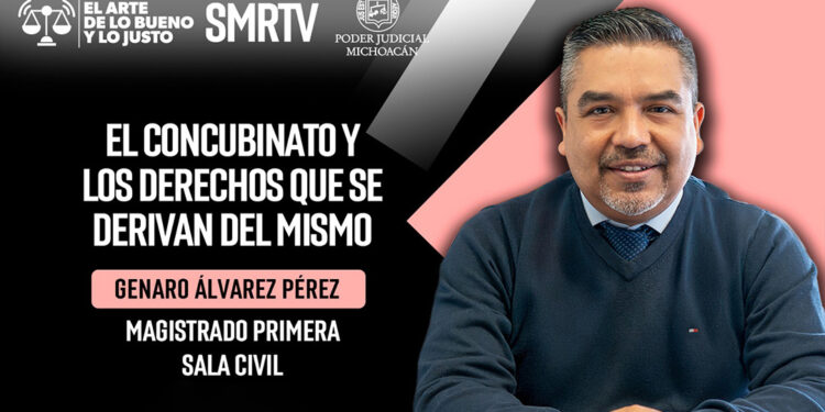 Magistrado Genaro Álvarez aborda el concubinato y los derechos en el programa El Arte de lo Bueno y lo Justo
