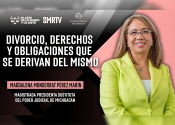 Magistrada Monserrat Pérez Marín aborda el tema de divorcio, derechos y obligaciones en El Arte de lo Bueno y lo Justo