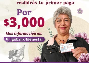 Inicia pago a nuevas beneficiarias de Pensión Mujeres Bienestar