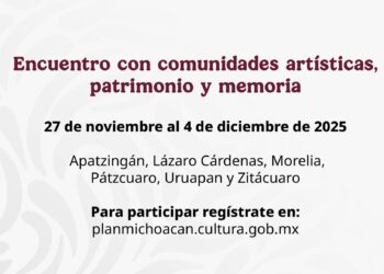 Inicia registro para el encuentro con comunidades artísticas, dentro del Plan Michoacán: Secum