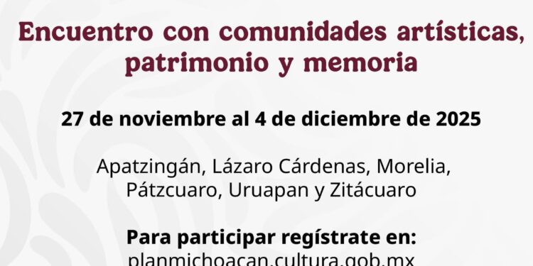 Inicia registro para el encuentro con comunidades artísticas, dentro del Plan Michoacán: Secum